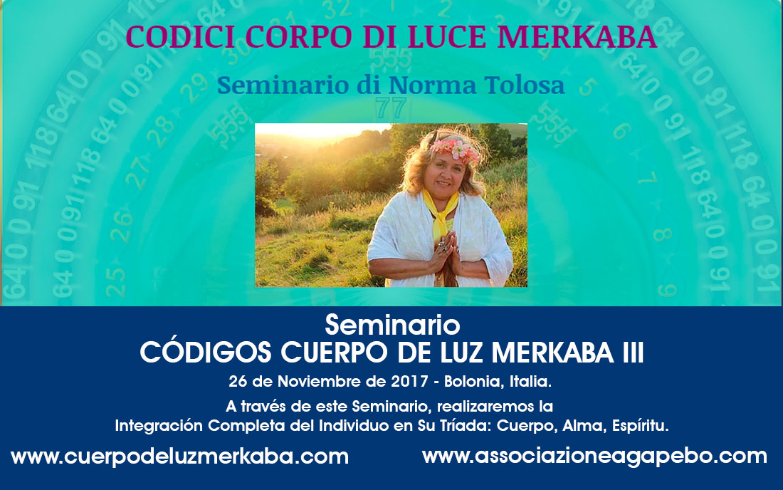 Seminario Códigos Cuerpo de Luz Merkaba - Nivel III - Bolonia, Italia - 26 noviembre Norma Ttolosa