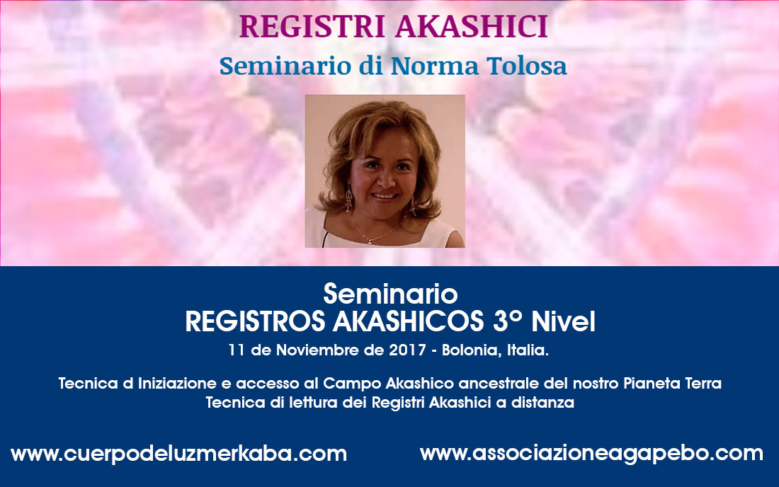 Seminario Registros Akashicos - Nivel 3 - Bolonia, Italia -11 noviembre - Norma Tolosa